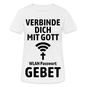 Verbinde dich mit Gott - Gebet WLAN - Frauen T-Shirt atmungsaktiv - Weiß - Vorne - AI Model Female 172 dark (172cm)
