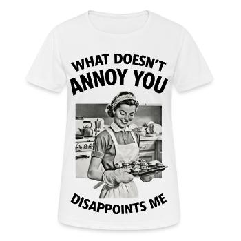 What doesn't annoy you.... - Women's Breathable T-Shirt - white - Front - AI Model Female 172 dark (172cm)