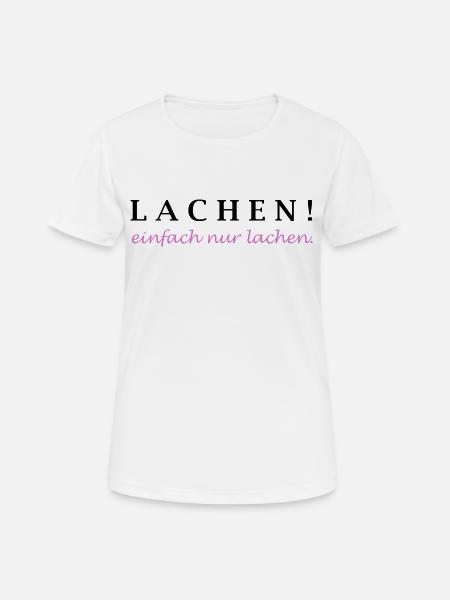 laugh! just laugh. - Women's Breathable T-Shirt - white