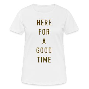 Here For A Good Time - Typographie rétro minimaliste - T-shirt respirant Femme - blanc - Devant - AI Model Female 172 dark (172cm)
