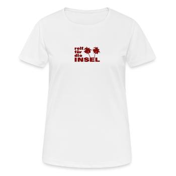 REIF FÜR DIE INSEL - Frauen T-Shirt atmungsaktiv - Weiß - Vorne - AI Model Female 172 dark (172cm)