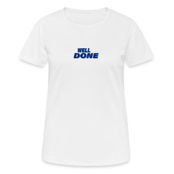 WELL DONE - Frauen T-Shirt atmungsaktiv - Weiß - Vorne - AI Model Female 172 dark (172cm)