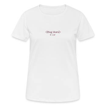 Dog Mom Forever T-Shirt – Bedingungslose Liebe - Frauen T-Shirt atmungsaktiv - Weiß - Vorne - AI Model Female 172 dark (172cm)