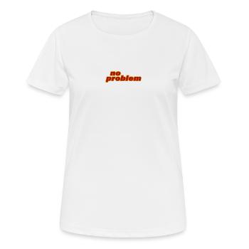 NO PROBLEM - Women's Breathable T-Shirt - white - Front - AI Model Female 172 dark (172cm)