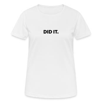 Did it - Women's Breathable T-Shirt - white - Front - AI Model Female 172 dark (172cm)