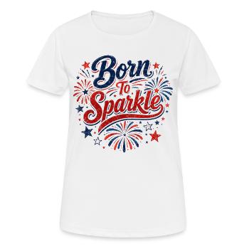 Geboren zum Funkeln am 4. Juli - Frauen T-Shirt atmungsaktiv - Weiß - Vorne - AI Model Female 172 dark (172cm)
