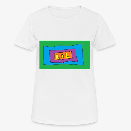 LOL is a word that i say all day - Andningsaktiv T-shirt dam