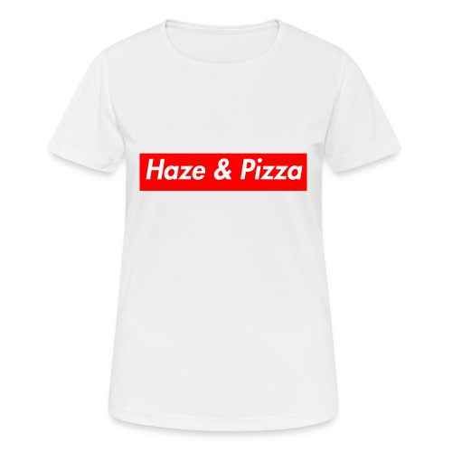 Haze & Pizza - Frauen T-Shirt atmungsaktiv