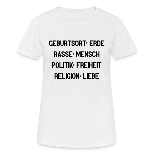 Humanity / Bestseller / Geschenk - Frauen T-Shirt atmungsaktiv