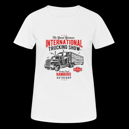 Hamburg Trucking Show - Frauen T-Shirt atmungsaktiv