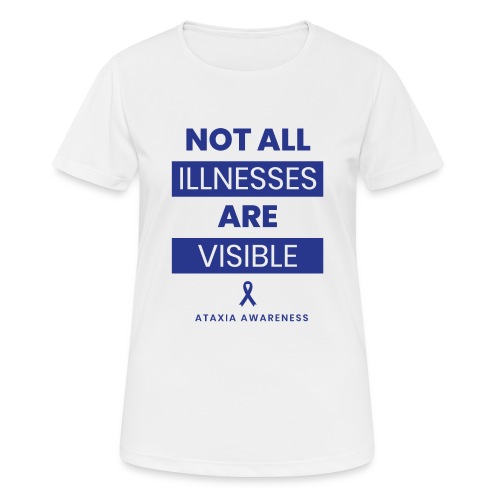 Nie wszystkie choroby są widoczne - Koszulka damska oddychająca