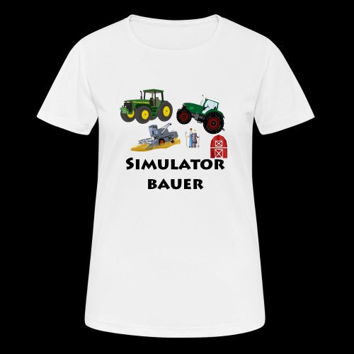 Ich bin ein SimulatorBauer - Frauen T-Shirt atmungsaktiv
