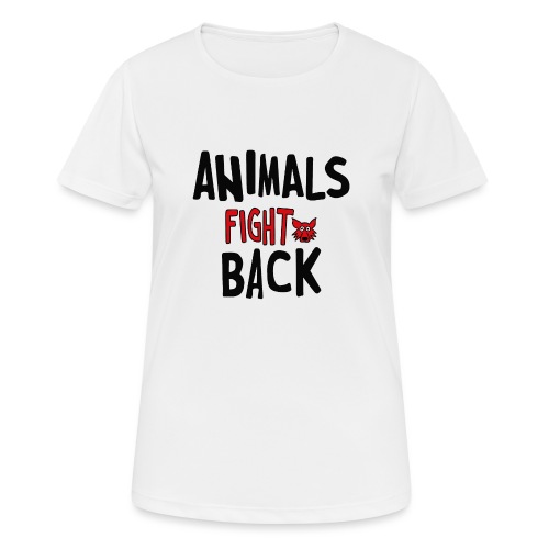 Animals fight back - Maglietta da donna traspirante
