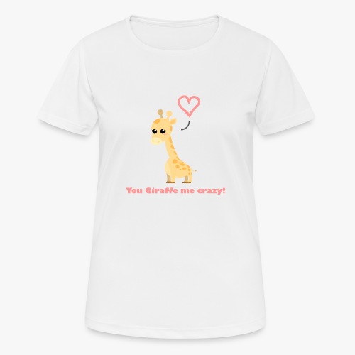 Giraffe Me Crazy - Dame T-shirt svedtransporterende