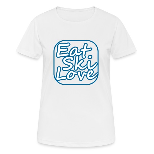 eat ski love - Vrouwen T-shirt ademend actief