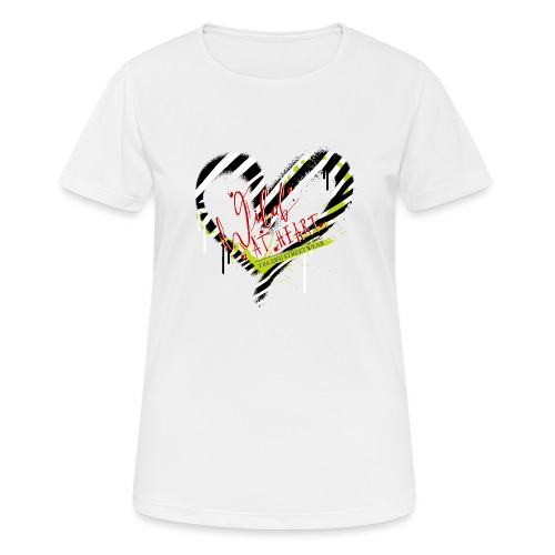 wild at heart - Frauen T-Shirt atmungsaktiv