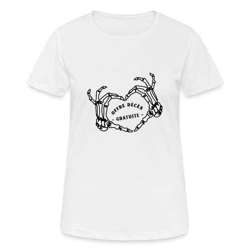 OFFRE DÉCÈS GRATUITE ! - Women's Breathable T-Shirt