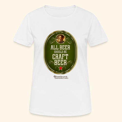 Craft Beer T-Shirt Design mit witzigem Spruch - Frauen T-Shirt atmungsaktiv