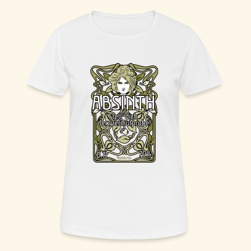 Absinth Wermutprobe - Frauen T-Shirt atmungsaktiv