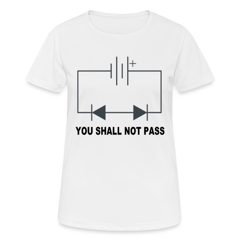 You shall not pass! - Vrouwen T-shirt ademend actief