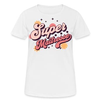 Super maîtresse cadeau maitresse d' école - T-shirt respirant Femme - blanc - Devant - AI Model Female 172 dark (172cm)