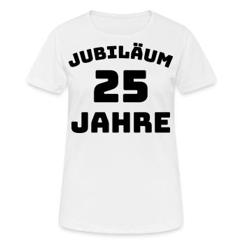 Jubiläum 25 Jahre Firmenjubiläum Gratulieren - Frauen T-Shirt atmungsaktiv - Weiß - Vorne - AI Model Female 172 dark (172cm)