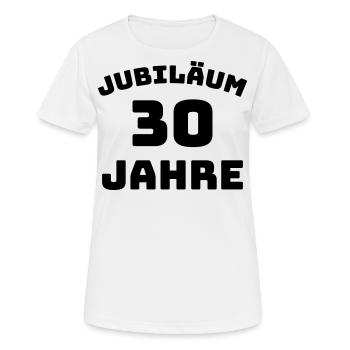 Jubiläum 30 Jahre Firmenjubiläum Gratulieren - Frauen T-Shirt atmungsaktiv - Weiß - Vorne - AI Model Female 172 dark (172cm)