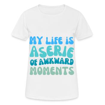 Ma vie est une série de moments gênants - T-shirt respirant Femme - blanc - Devant - AI Model Female 172 dark (172cm)