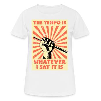 Das Tempo gebe Ich Vor Trommler Schlagzeuger - Frauen T-Shirt atmungsaktiv - Weiß - Vorne - AI Model Female 172 dark (172cm)