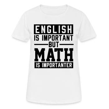 L’anglais Est important Les maths Est plus important - T-shirt respirant Femme - blanc - Devant - AI Model Female 172 dark (172cm)