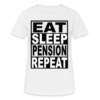Eat Sleep Pension Repeat - Frauen T-Shirt atmungsaktiv - Weiß - Vorne - AI Model Female 172 dark (172cm)