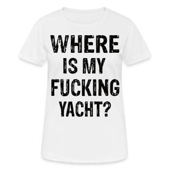 Où est mon putain de yacht ? - T-shirt respirant Femme - blanc - Devant - AI Model Female 172 dark (172cm)