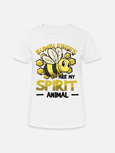 Hummeln sind mein Geist Tier Hummel - Frauen T-Shirt atmungsaktiv - Weiß