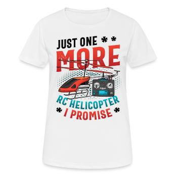 Nur Noch Ein Rc-hubschrauber, Ich Verspreche. - Frauen T-Shirt atmungsaktiv - Weiß - Vorne - AI Model Female 172 dark (172cm)