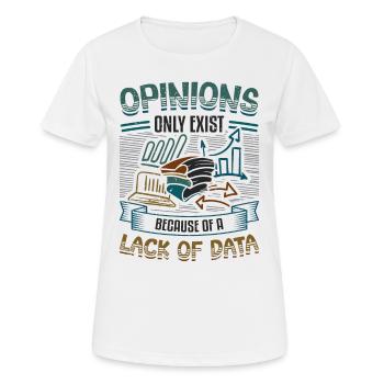 Opinions Lack of Data - Data Scientist Data - Women's Breathable T-Shirt - white - Front - AI Model Female 172 dark (172cm)