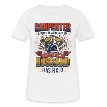 Drôle de menuiserie, charpentier. - T-shirt respirant Femme - blanc - Devant - AI Model Female 172 dark (172cm)