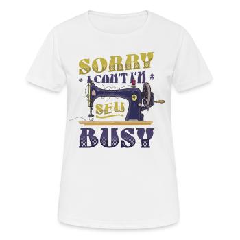 Désolé je ne peux pas je suis coudre occupé à coudre coudre - T-shirt respirant Femme - blanc - Devant - AI Model Female 172 dark (172cm)