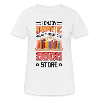 Romantische Spaziergänge Durch Den Buchladen. - Frauen T-Shirt atmungsaktiv - Weiß - Vorne - AI Model Female 172 dark (172cm)