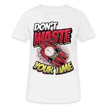 Ne perdez pas votre temps. - T-shirt respirant Femme - blanc - Devant - AI Model Female 172 dark (172cm)