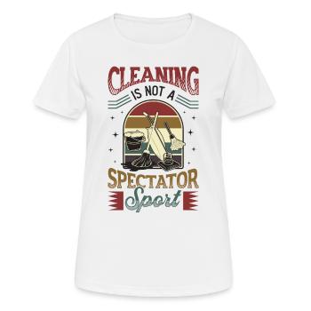 Reinigung Ist Kein Zuschauersport, Hausreinigung. - Frauen T-Shirt atmungsaktiv - Weiß - Vorne - AI Model Female 172 dark (172cm)