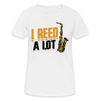 I Reed A Lot - Saxophone player saxophone. - Women's Breathable T-Shirt - white - Front - AI Model Female 172 dark (172cm)