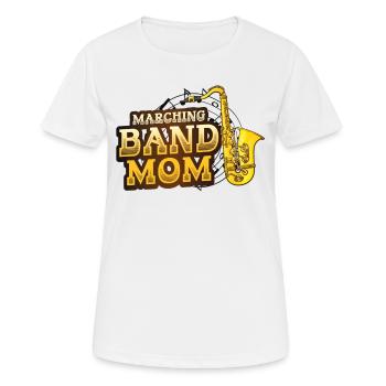 Marching Band Mom Saxophon Band Mom. - Frauen T-Shirt atmungsaktiv - Weiß - Vorne - AI Model Female 172 dark (172cm)