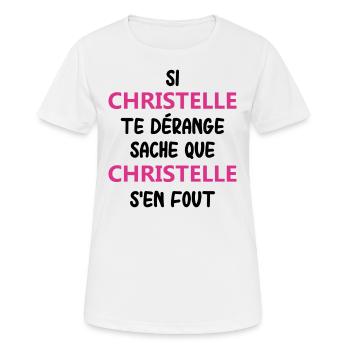 Si christelle te dérange sache que christelle - T-shirt respirant Femme - blanc - Devant - AI Model Female 172 dark (172cm)