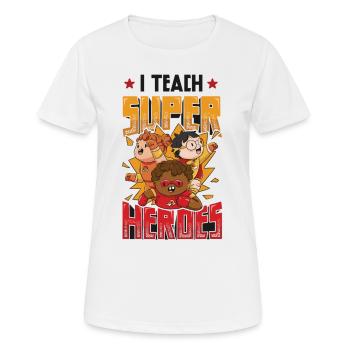 I teach superheroes - Women's Breathable T-Shirt - white - Front - AI Model Female 172 dark (172cm)