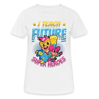 I teach superheroes - Women's Breathable T-Shirt - white - Front - AI Model Female 172 dark (172cm)