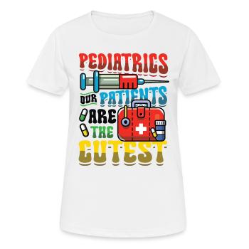 Pädiatrie Unsere Patienten Sind Die Süßesten - Frauen T-Shirt atmungsaktiv - Weiß - Vorne - AI Model Female 172 dark (172cm)