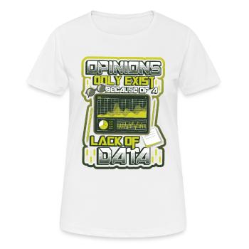 Opinions Data Shortage - Data Scientist Data - Women's Breathable T-Shirt - white - Front - AI Model Female 172 dark (172cm)