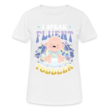 Ich Spreche Fließend Kleinkind - Frauen T-Shirt atmungsaktiv - Weiß - Vorne - AI Model Female 172 dark (172cm)