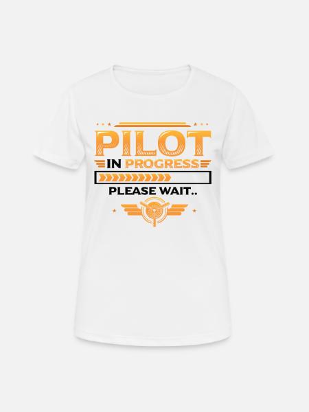 Pilote en cours, veuillez patienter, formation aéronautique - T-shirt respirant Femme - blanc