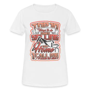 What to do if you sell your home - Women's Breathable T-Shirt - white - Front - AI Model Female 172 dark (172cm)